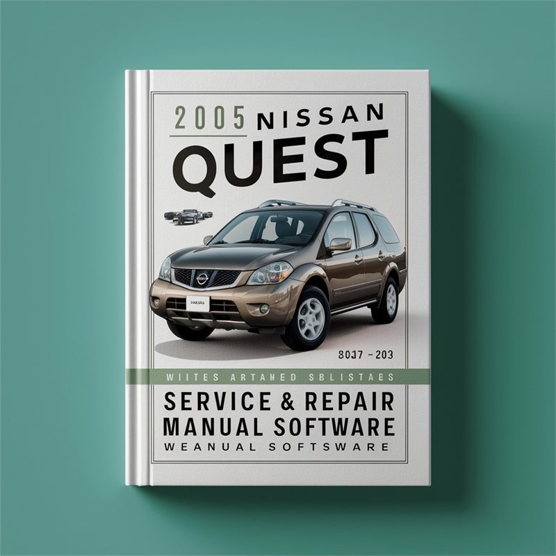 2005 Nissan Quest Software Service Repair Workshop Manual PDF