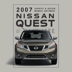 2007 Nissan Quest Software Service Repair Workshop Manual PDF