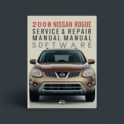 2008 Nissan Rogue Software Service Repair Workshop Manual PDF