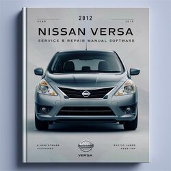 2012 Nissan Versa Software Service Repair Workshop Manual PDF