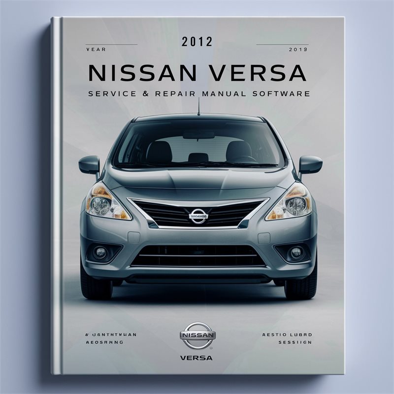 2012 Nissan Versa Software Service Repair Workshop Manual PDF