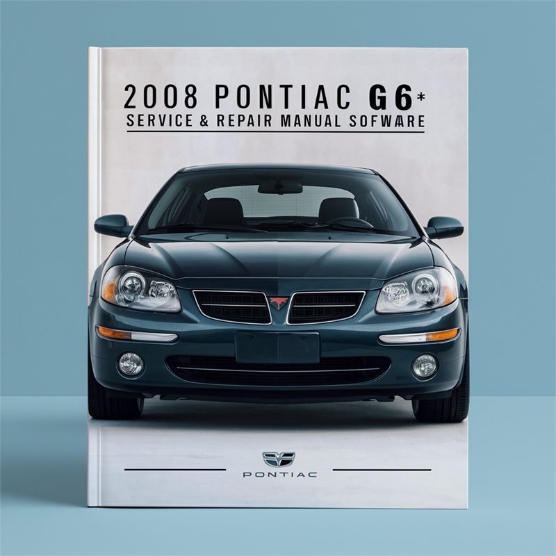 2008 Pontiac G6 Software Service Repair Workshop Manual PDF
