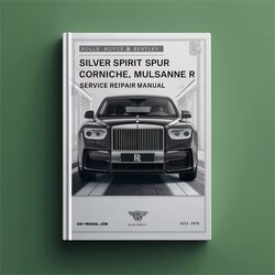 Rolls Royce Silver Spirit Spur Corniche Mulsanne R Continental Service Repair Workshop Manual PDF