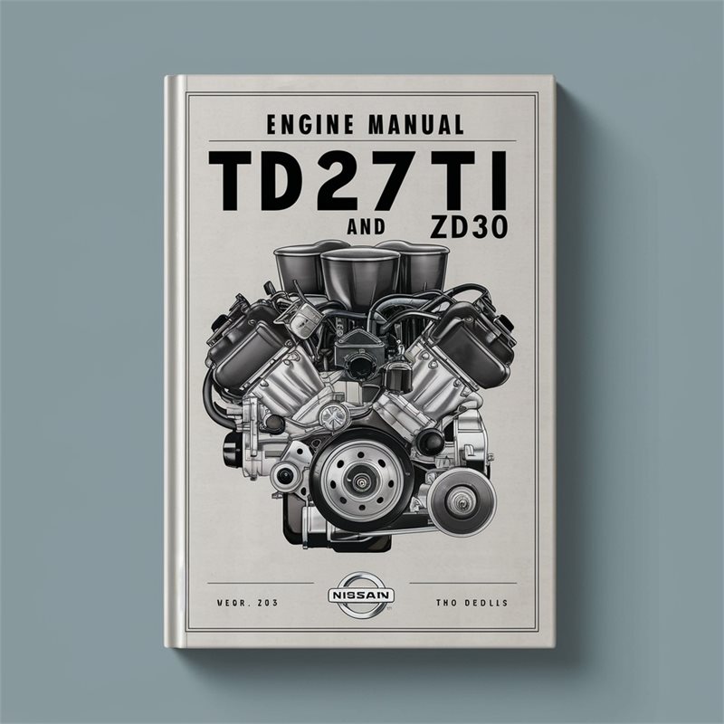 Nissan Patrol Engine TD27TI ZD30 Service Repair Workshop Manual PDF