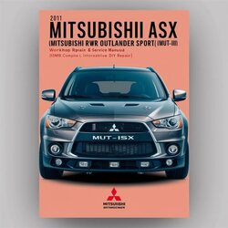 2011 Mitsubishi Outlander ASX (rvr Sport) Service Repair Workshop Manual PDF