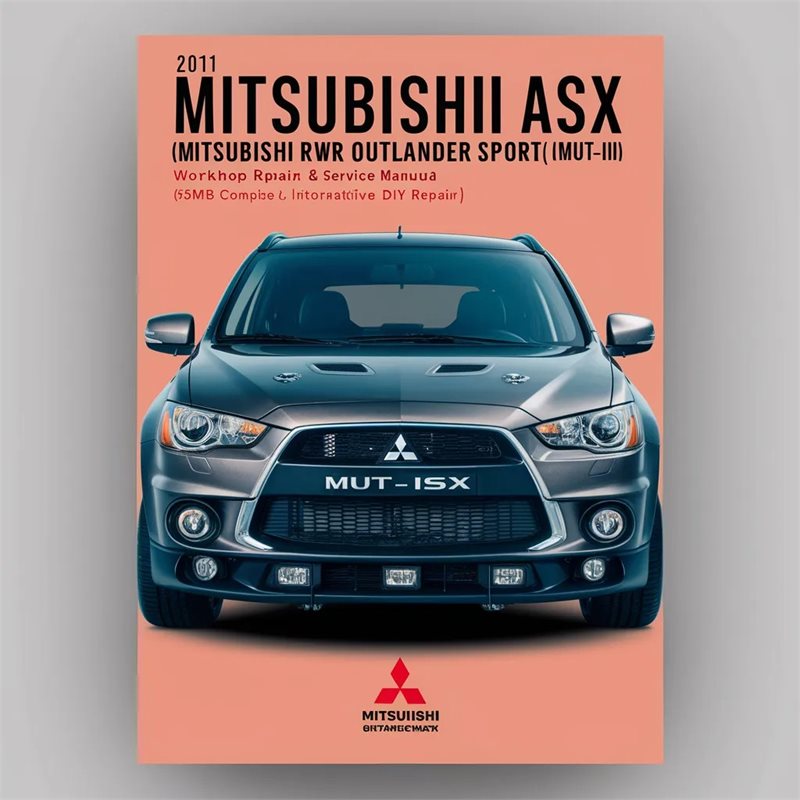 2011 Mitsubishi Outlander ASX (rvr Sport) Service Repair Workshop Manual PDF