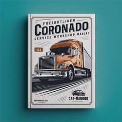 Freightliner Coronado Models Service Repair Workshop Manual PDF