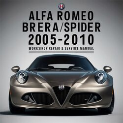 2005-2010 Alfa Romeo Brera /spider - [ Informative DIY ] Service Repair Workshop Manual PDF