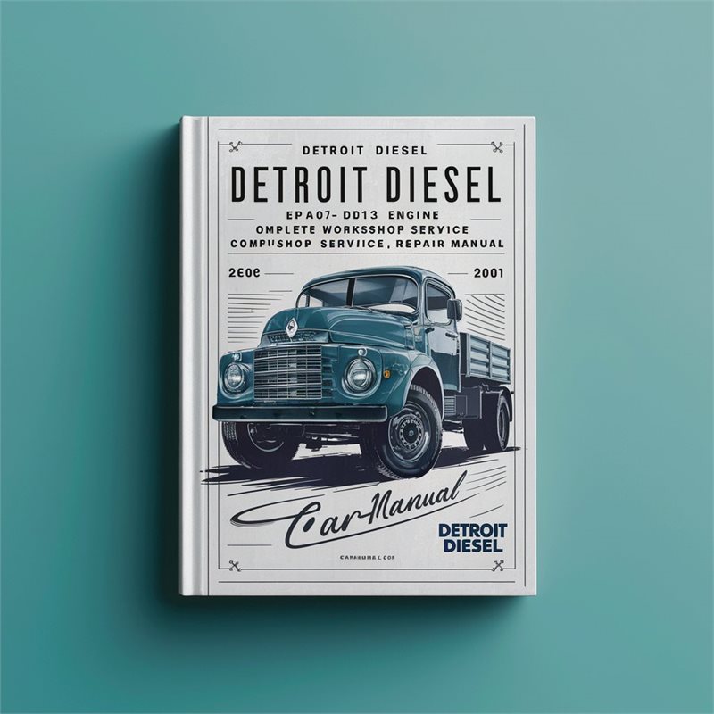 Detroit Diesel DD13 EPA07 EPA10 DD15 Engine Service Repair Workshop Manual PDF