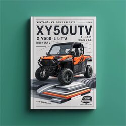 Xinyang XY Powersports XY500UTV XY500LUTV 4x4 Shop Service Repair Workshop Manual PDF