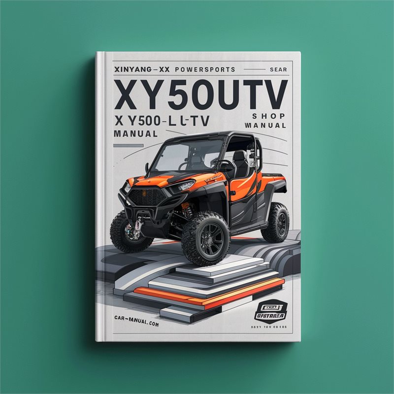 Xinyang XY Powersports XY500UTV XY500LUTV 4x4 Shop Service Repair Workshop Manual PDF