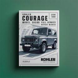 Kohler Courage Series Model SV590 19HP Engine Service Repair Workshop Manual PDF