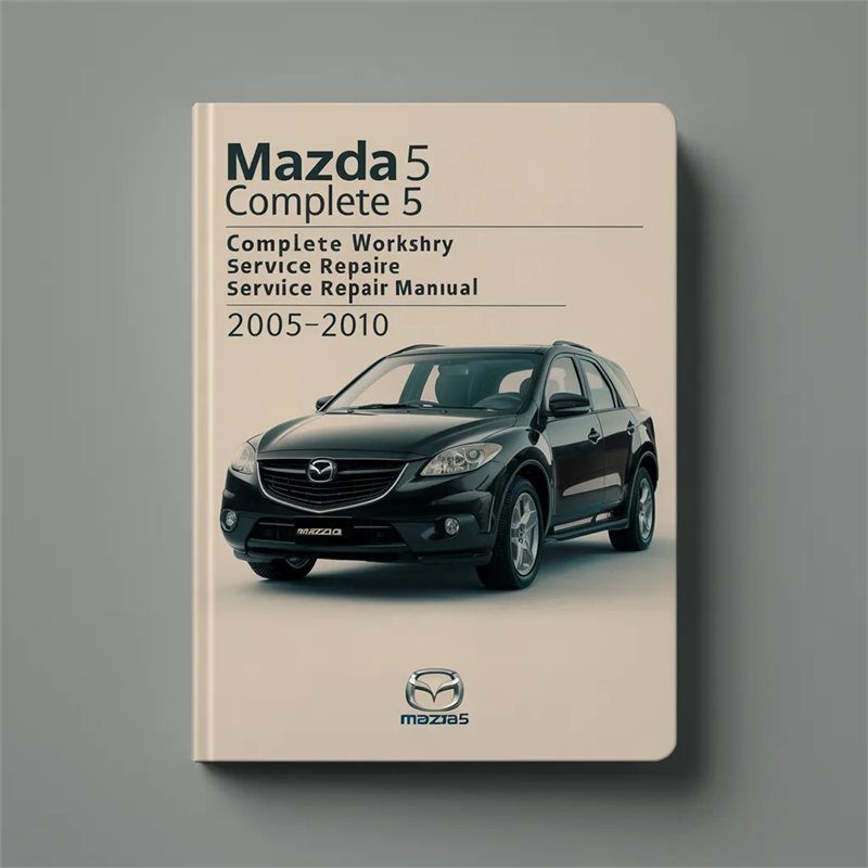 2005-2010 Mazda 1200 Mazda5 5 Service Repair Workshop Manual PDF