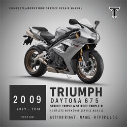 2009-2014 Triumph Street Triple Daytona 675 R Service Repair Workshop Manual PDF