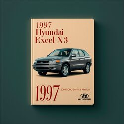 1997 Hyundai Excel X3 SOHC Service Repair Workshop Manual PDF