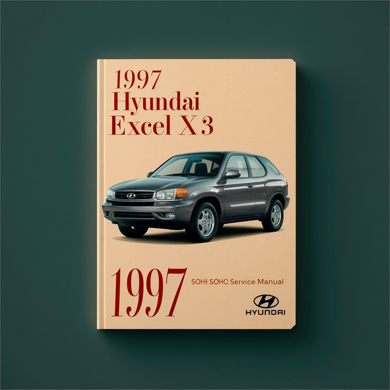 1997 Hyundai Excel X3 SOHC Service Repair Workshop Manual PDF