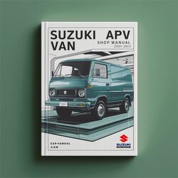 2004-2012 Suzuki APV VAN Shop Service Repair Workshop Manual PDF