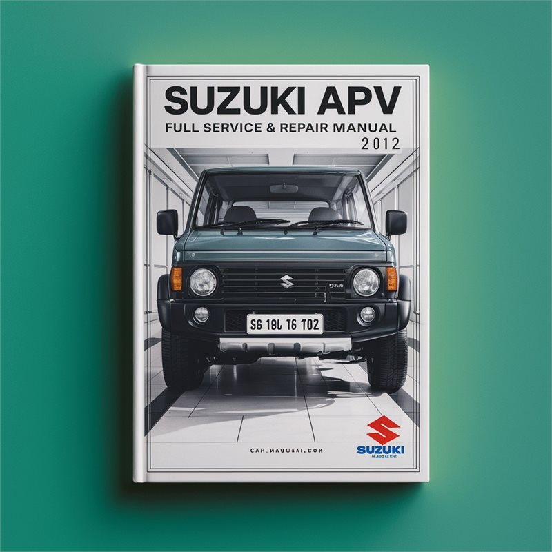 2004-2012 Suzuki APV VAN Service Repair Workshop Manual PDF