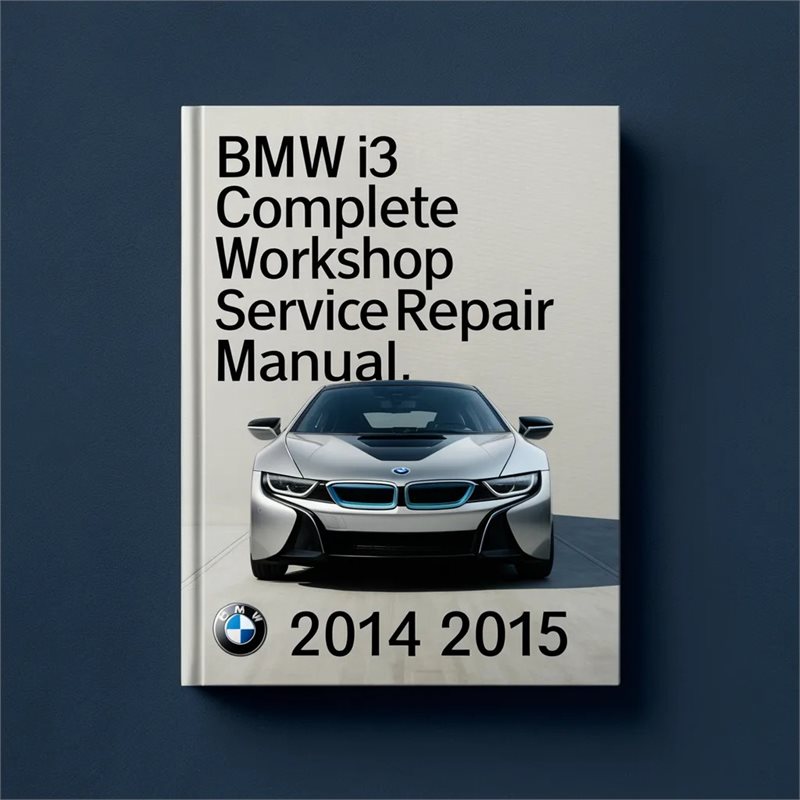 2014-2015 BMW I3 Service Repair Workshop Manual PDF