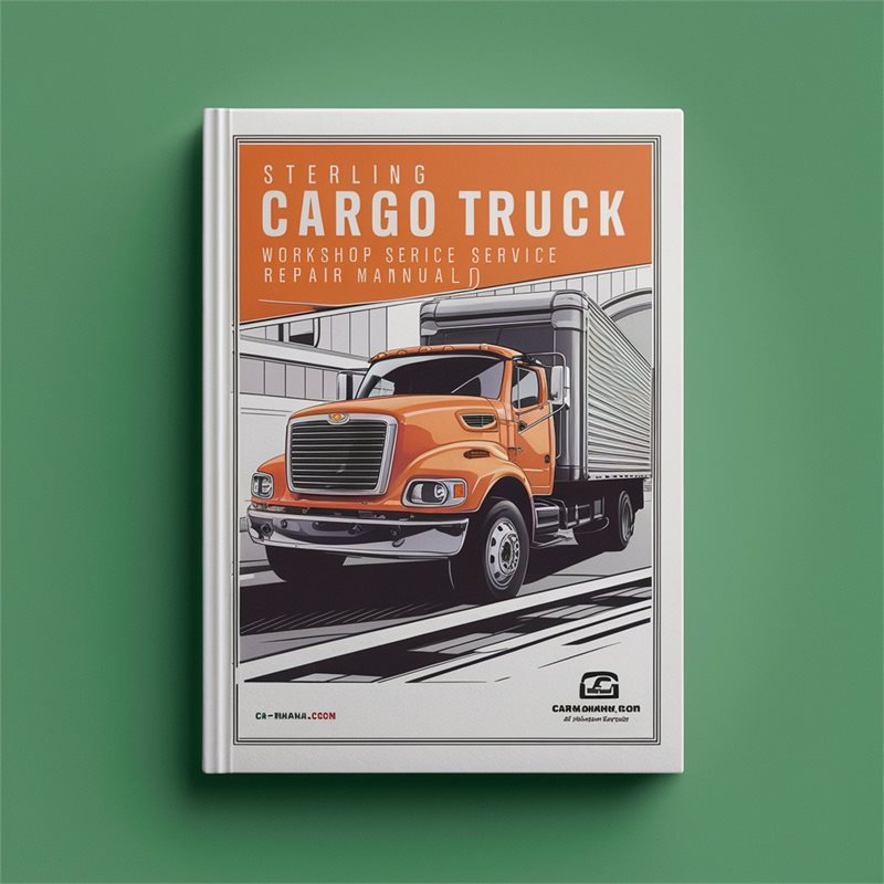 2005-2008 Sterling Cargo Truck ( - ) Service Repair Workshop Manual PDF