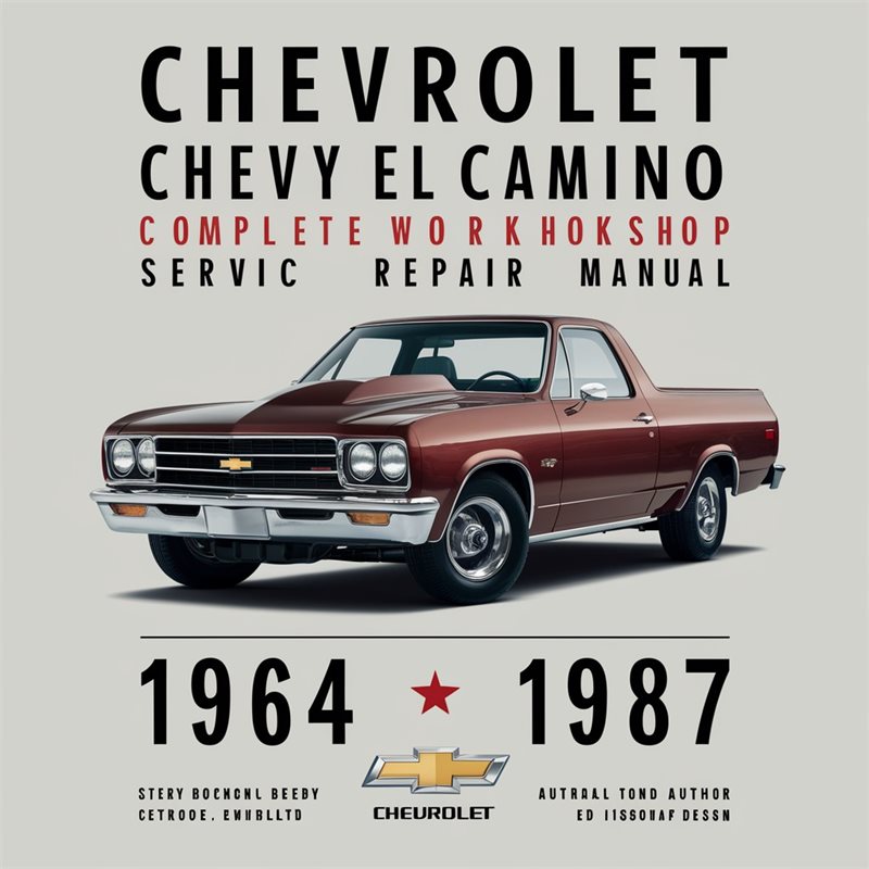1964-1987 Chevrolet El Camino Chevy Service Repair Workshop Manual PDF