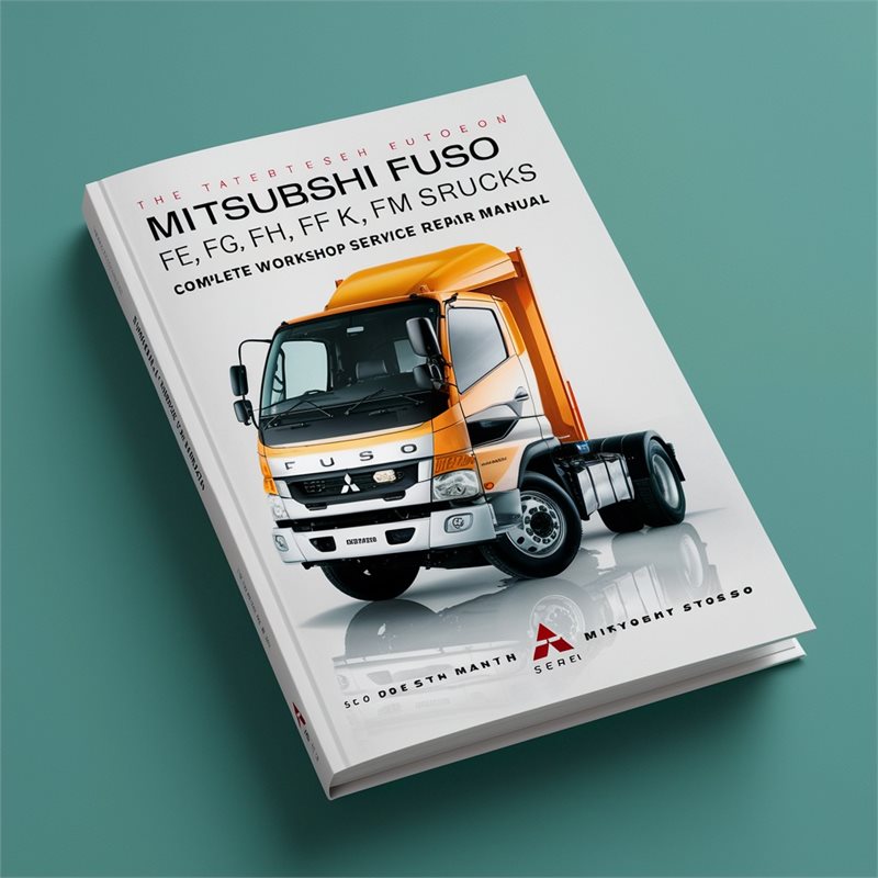 Mitsubishi Fuso Canter Models FE FG FH FK FM Series Trucks Service Repair Workshop Manual PDF