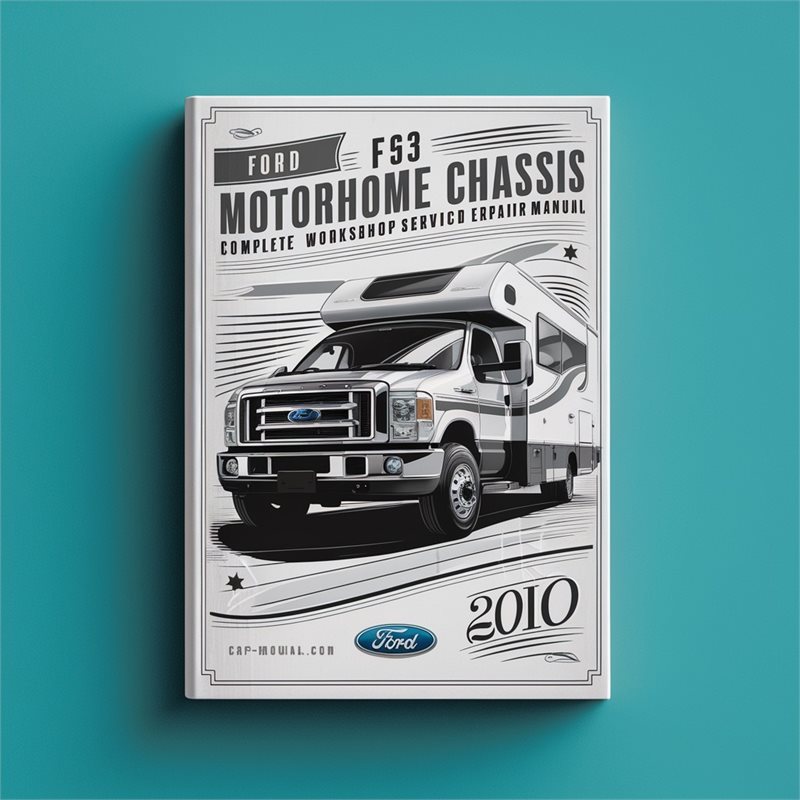 2010-2011 Bedford Ford F53 Motorhome Chassis Service Repair Workshop Manual PDF