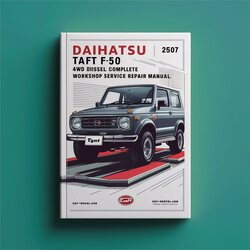 Daihatsu Taft F50 4WD Diesel Service Repair Workshop Manual PDF