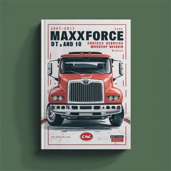 2007-2011 Navistar Maxxforce DT 9 10 Engine Service Repair Workshop Manual PDF