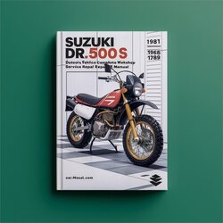 1981-1989 Suzuki DR Series DR500S DR500 500 Motorcycle Service Repair Workshop Manual PDF