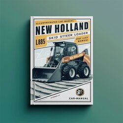 NEW Holland L885 Skid Steer Loader Illustrated Parts Catalog PDF