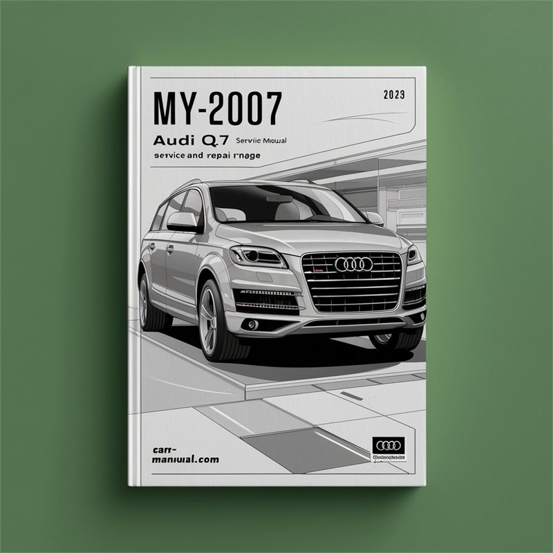 Audi Q7 MY2007 (4L) Service Repair Workshop Manual PDF