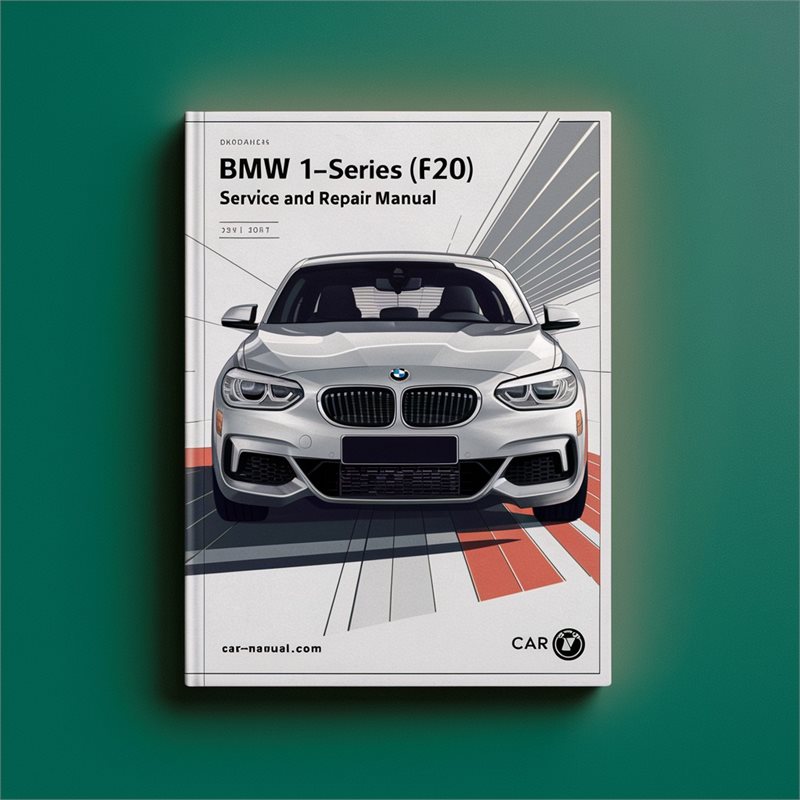 2017 BMW 2 Series 1-series (F20) Service Repair Workshop Manual PDF