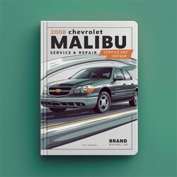 2008 Chevrolet Classic Malibu Service Repair Workshop Manual PDF
