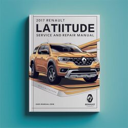 2017 Renault Latitude Service Repair Workshop Manual PDF