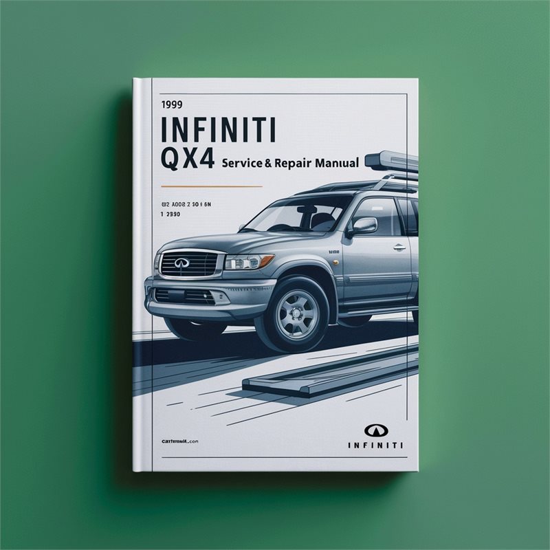 1999 Infiniti QX Models QX4 Service Repair Workshop Manual PDF