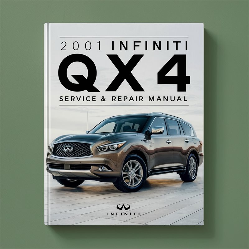 2001 Infiniti QX Models QX4 Service Repair Workshop Manual PDF