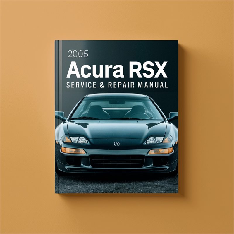 2005 Acura RSX Service Repair Workshop Manual PDF