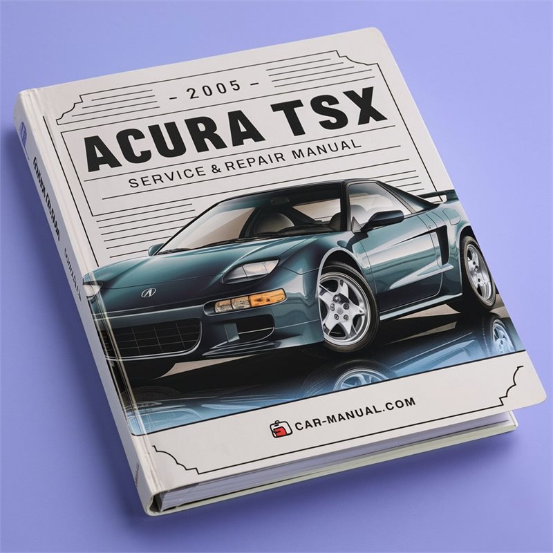 2005 Acura TSX Service Repair Workshop Manual PDF