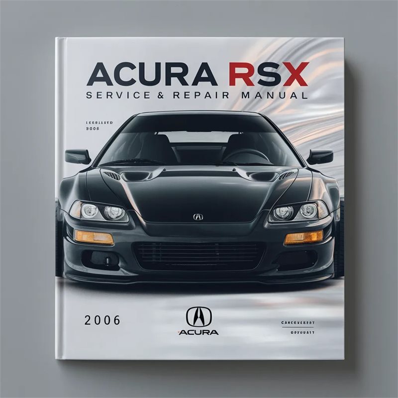 2006 Acura RSX Service Repair Workshop Manual PDF