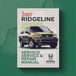 2007 Honda Ridgeline Service Repair Workshop Manual PDF