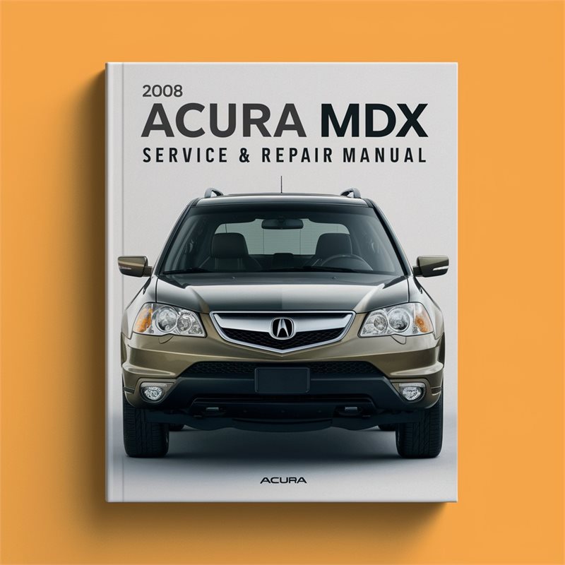 2008 Acura MDX Service Repair Workshop Manual PDF