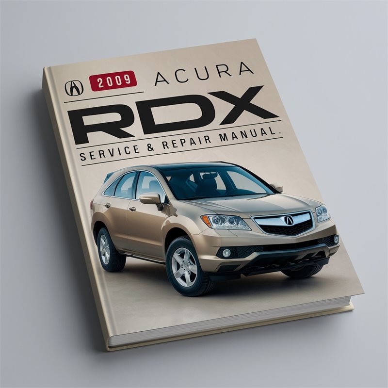 2009 Acura RDX Service Repair Workshop Manual PDF