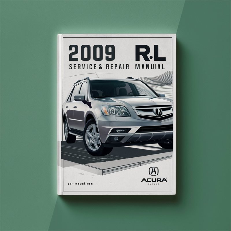 2009 Acura RL Service Repair Workshop Manual PDF