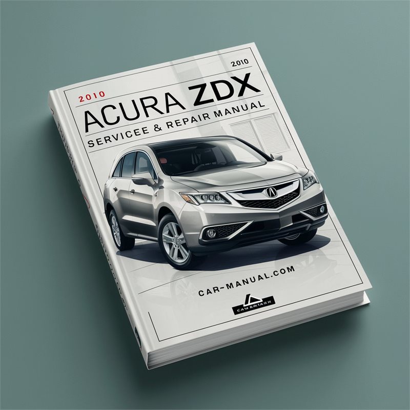 2010 Acura ZDX Service Repair Workshop Manual PDF