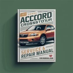 2010 Honda Accord Crosstour Service Repair Workshop Manual PDF
