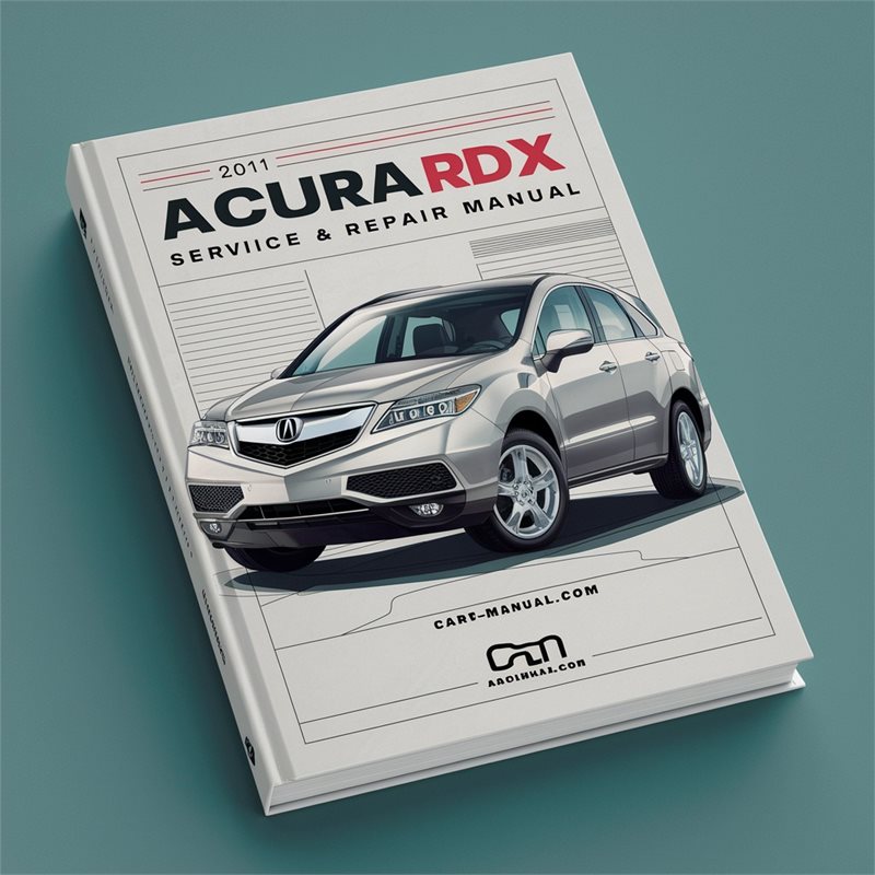 2011 Acura RDX Service Repair Workshop Manual PDF