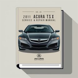 2011 Acura TSX Service Repair Workshop Manual PDF