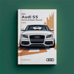 2012 Audi S5 Service Repair Workshop Manual PDF