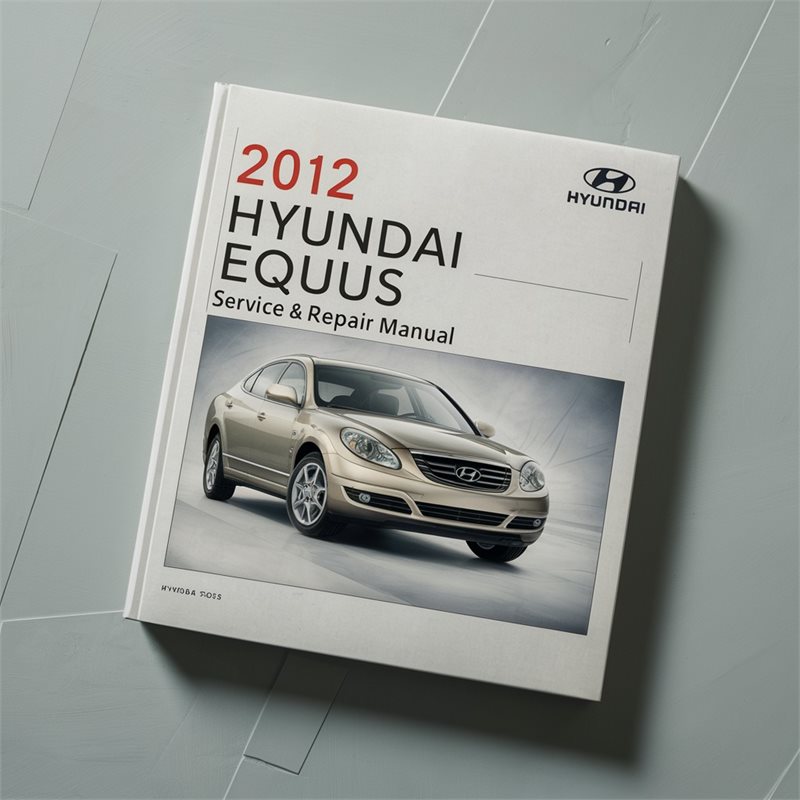 2012 Hyundai Equus Service Repair Workshop Manual PDF